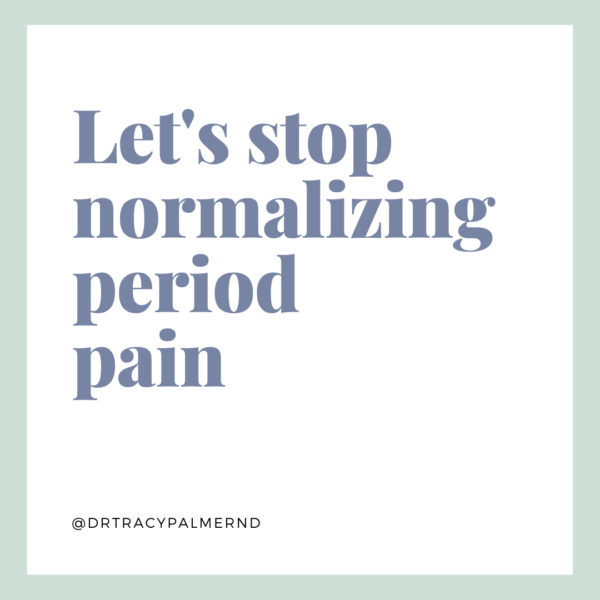 Let’s Stop Normalizing Period Pain
